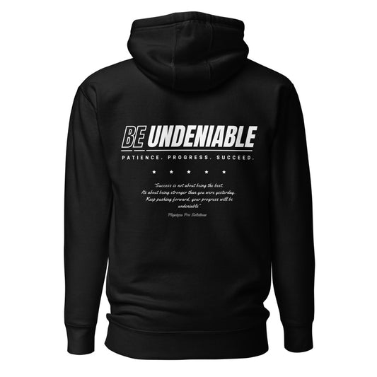 "Be Undeniable" Premium Hoodie