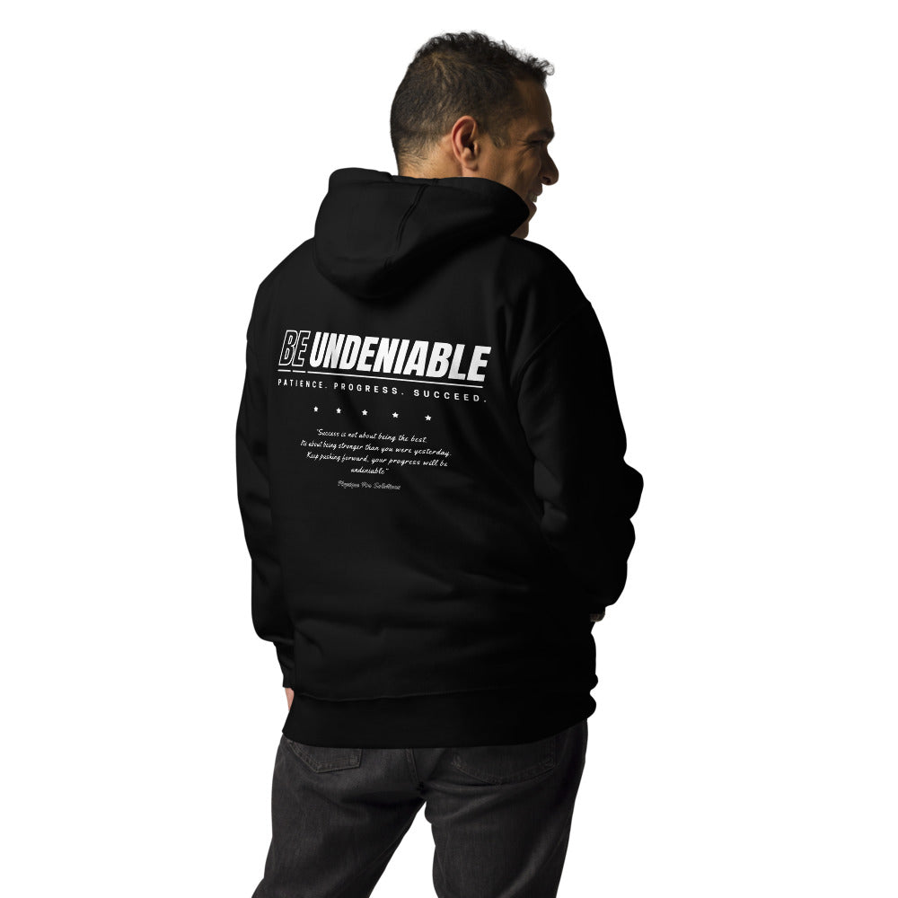 "Be Undeniable" Premium Hoodie